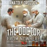 The Doctor from Nowhere, Anatoly Drozdov