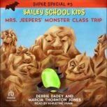 Mrs. Jeepers Monster Class Trip, Debbie Dadey