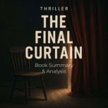 The Final Curtain Book Summary  Ana..., Jack Rylan