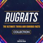Rugrats  The Ultimate Trivia And Cur..., Trivia Hub