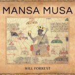 Mansa Musa, Secrets of history