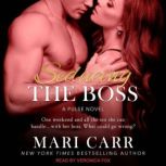 Seducing the Boss, Mari Carr