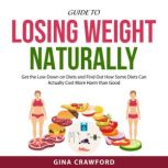 Guide to Losing Weight Naturally, Gina Crawford