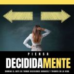 PIENSA DecididaMente, Juan David Arbelaez