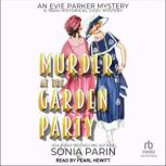 Murder at the Garden Party, Sonia Parin