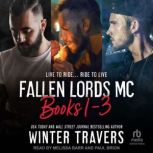 Fallen Lords MC, Winter Travers