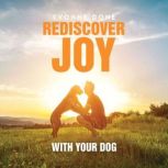 Rediscover Joy with your dog, Yvonne Done