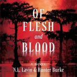 Of Flesh and Blood, Hunter Burke