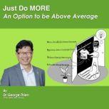 Just Do MORE, George Thien