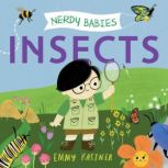 Nerdy Babies Insects, Emmy Kastner