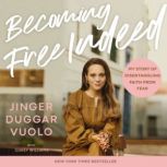 Becoming Free Indeed, Jinger Vuolo