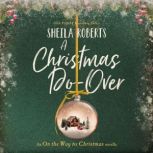 A Christmas DoOver, Sheila Roberts