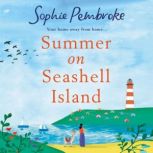 Summer on Seashell Island, Sophie Pembroke