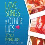 Love Songs & Other Lies, Jessica Pennington