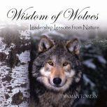 Wisdom of Wolves, Twyman Towery