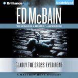 Gladly the Cross-Eyed Bear, Ed McBain