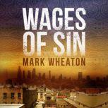 Wages Of Sin, Mark Wheaton