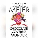 Chocolate Covered Murder, Leslie Meier