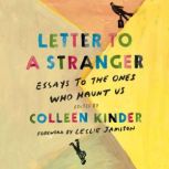 Letter to a Stranger, Colleen Kinder