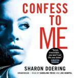 Confess to Me, Sharon Doering