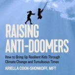 Raising AntiDoomers, Ariella CookShonkoff