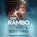 You Sexy Thing, Cat Rambo