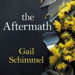 The Aftermath, Gail Schimmel