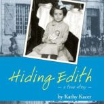 Hiding Edith, Kathy Kacer