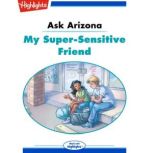 My SuperSensitive Friend, Lissa Rovetch
