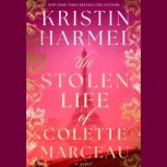 The Stolen Life of Colette Marceau, Kristin Harmel