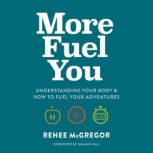 More Fuel You, Renee McGregor