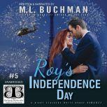 Roys Independence Day, M. L. Buchman