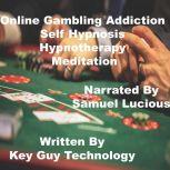 Online Gambling Self Hypnosis Hypnoth..., Key Guy Technology