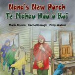 Nanas New Porch  Te Mahau Hou o Kui..., Marie Munro