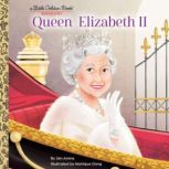 Queen Elizabeth II A Little Golden B..., Jen Arena