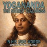 Yogananda The Secret Teachings, Eden Garret