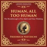 Human, All Too Human, Friedrich Nietzsche