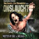 Zombie War Chronicles Book One, Eric A. Shelman