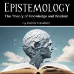 Epistemology, Hector Davidson