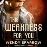 This Weakness For You, Wendy Sparrow