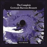The Complete Gertrude Barrows Bennett..., Gertrude Barrows Bennett