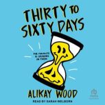 Thirty to Sixty Days, Alikay Wood