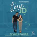Love JD, Devon Atwood