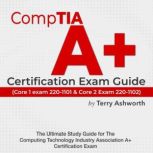 CompTIA A Certification Exam Guide, Terry Ashworth