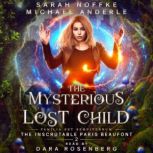 The Mysterious Lost Child, Sarah Noffke