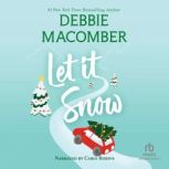 Let it Snow, Debbie Macomber