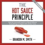 The Hot Sauce Principle, Brandon M. Smith