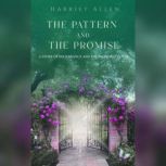 The Pattern and the Promise, Harriet Allen