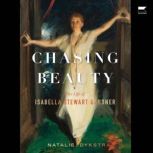 Chasing Beauty, Natalie Dykstra