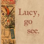 Lucy, go see., Marianne Maili